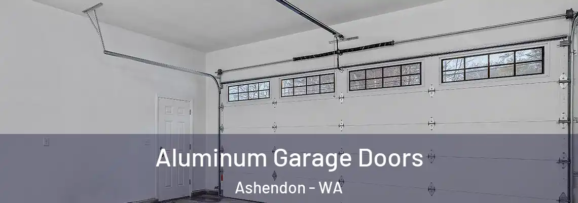Aluminum Garage Doors Ashendon - WA