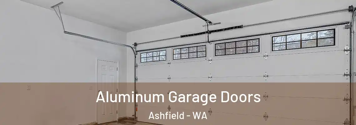 Aluminum Garage Doors Ashfield - WA