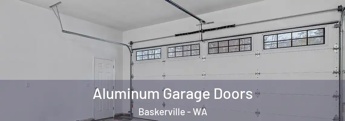 Aluminum Garage Doors Baskerville - WA