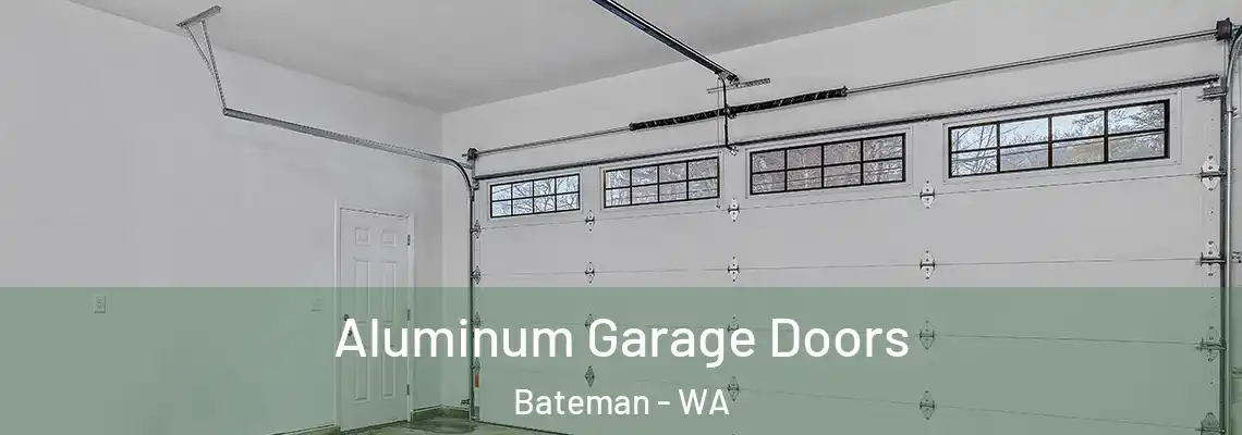 Aluminum Garage Doors Bateman - WA