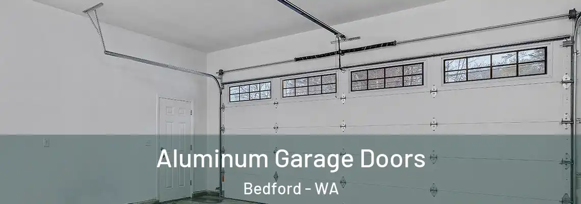 Aluminum Garage Doors Bedford - WA
