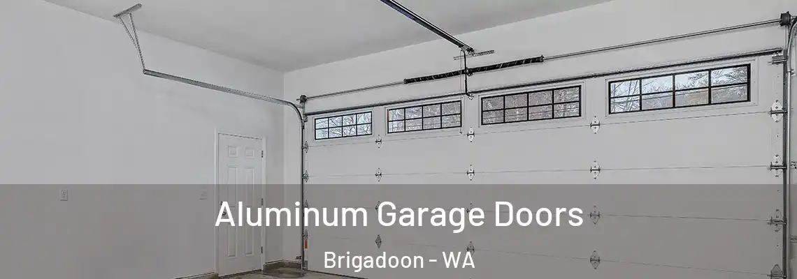 Aluminum Garage Doors Brigadoon - WA