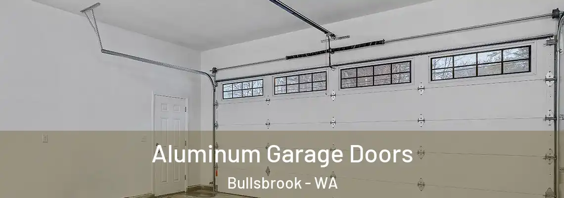 Aluminum Garage Doors Bullsbrook - WA