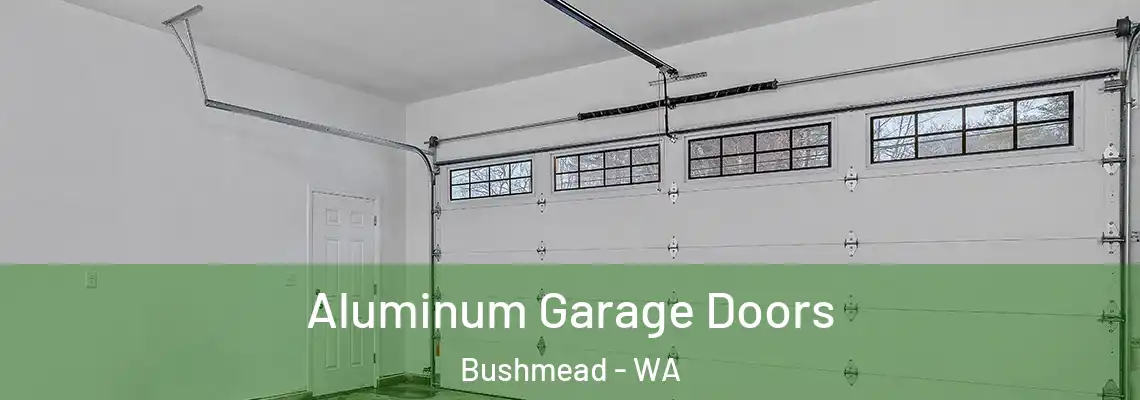 Aluminum Garage Doors Bushmead - WA