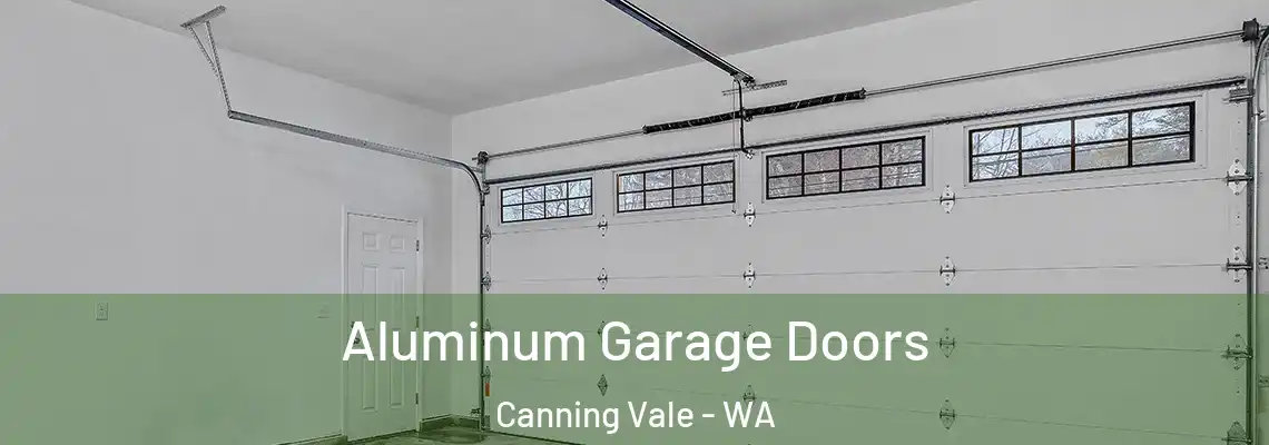  Aluminum Garage Doors Canning Vale - WA