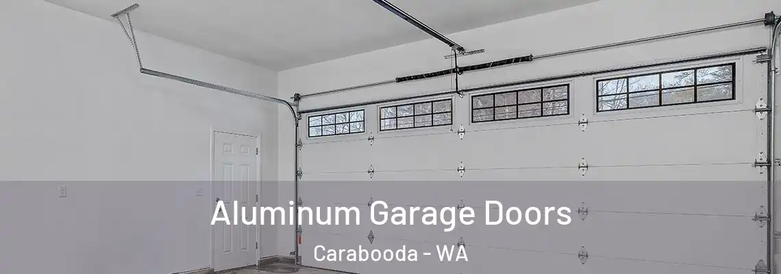  Aluminum Garage Doors Carabooda - WA