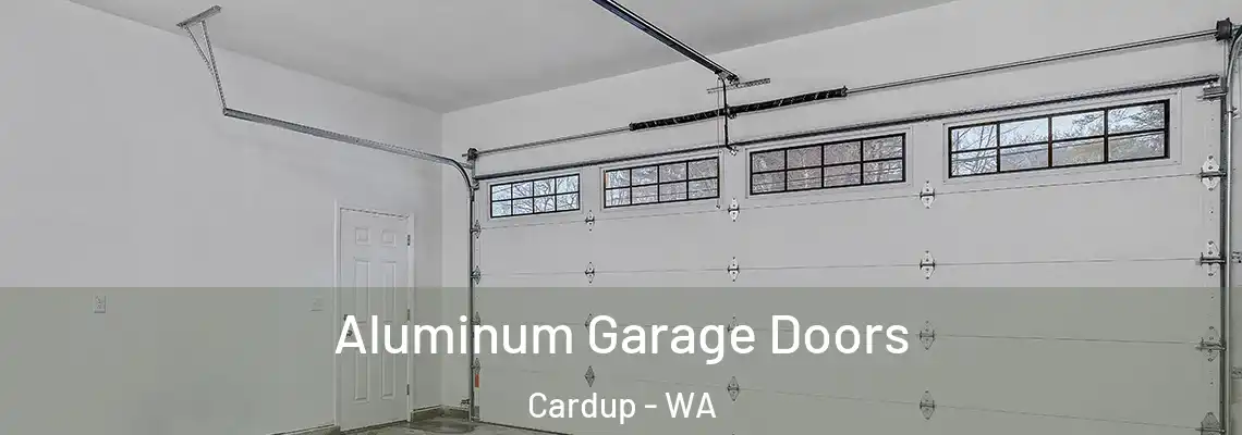 Aluminum Garage Doors Cardup - WA