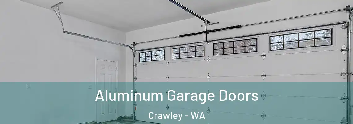 Aluminum Garage Doors Crawley - WA