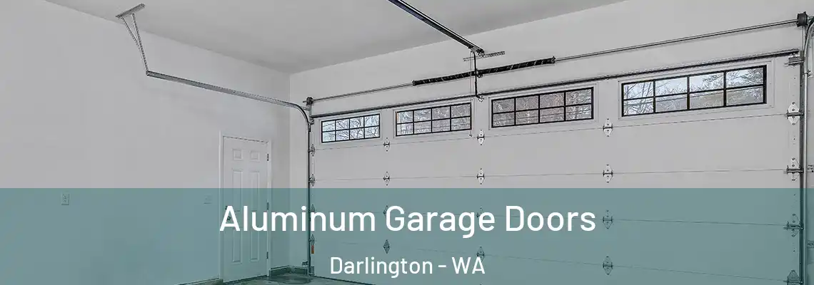 Aluminum Garage Doors Darlington - WA