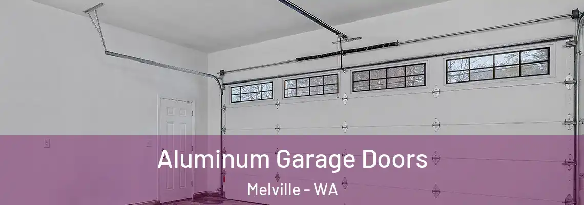 Aluminum Garage Doors Melville - WA
