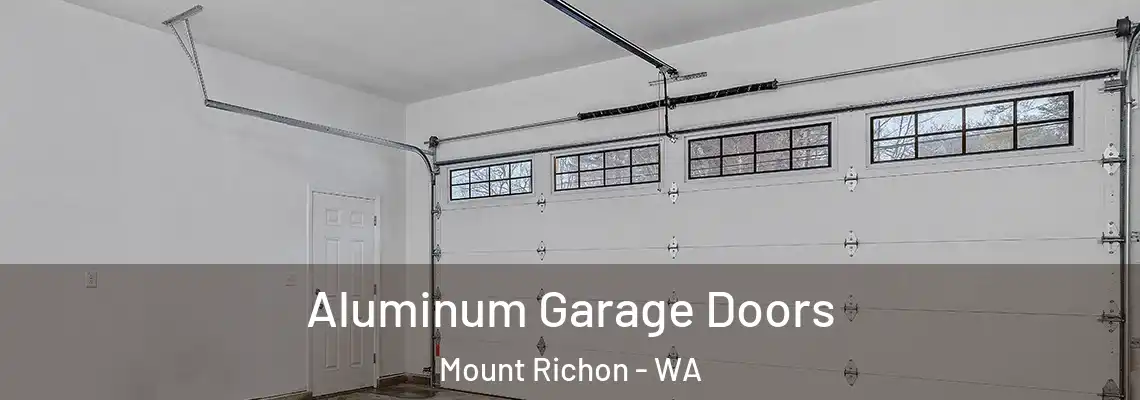 Aluminum Garage Doors Mount Richon - WA