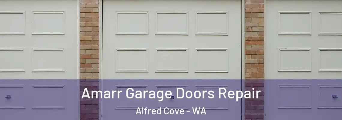 Amarr Garage Doors Repair Alfred Cove - WA