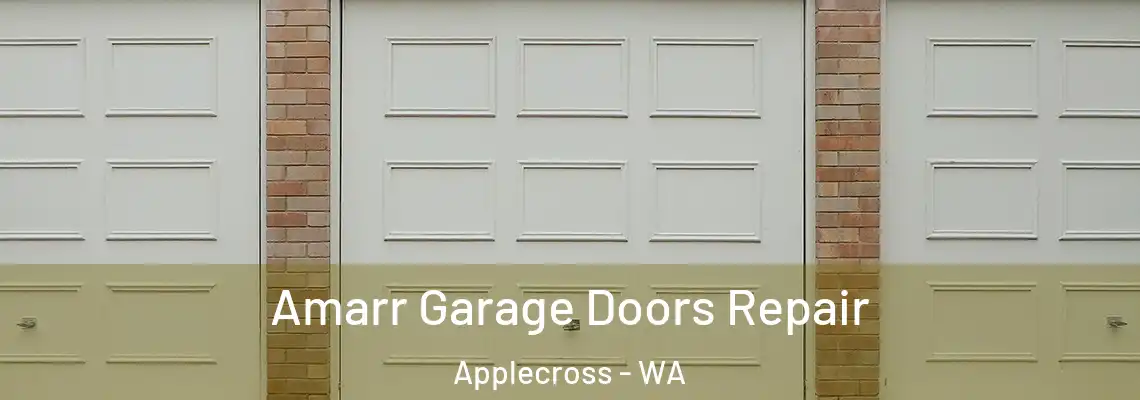 Amarr Garage Doors Repair Applecross - WA