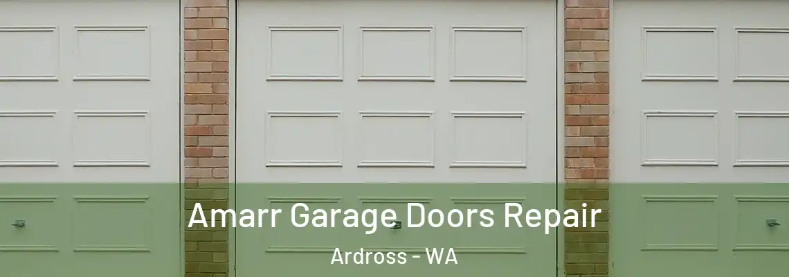 Amarr Garage Doors Repair Ardross - WA