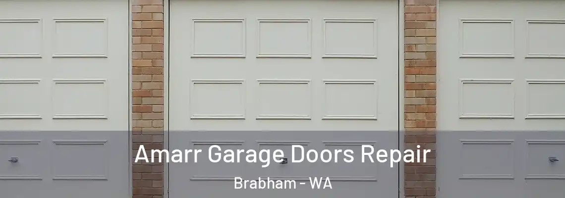  Amarr Garage Doors Repair Brabham - WA