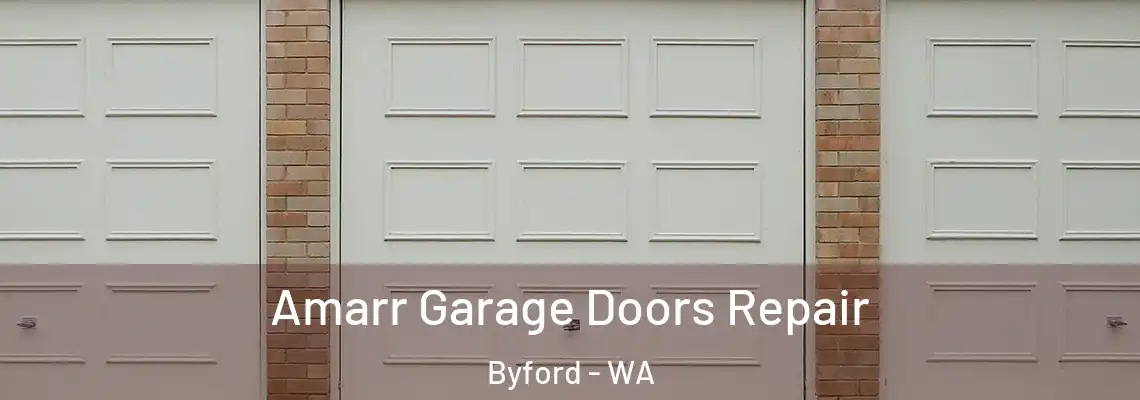 Amarr Garage Doors Repair Byford - WA