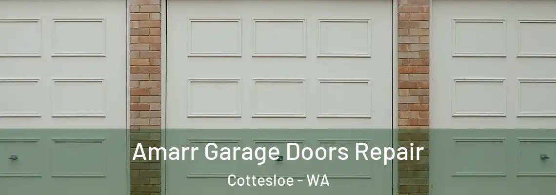Amarr Garage Doors Repair Cottesloe - WA