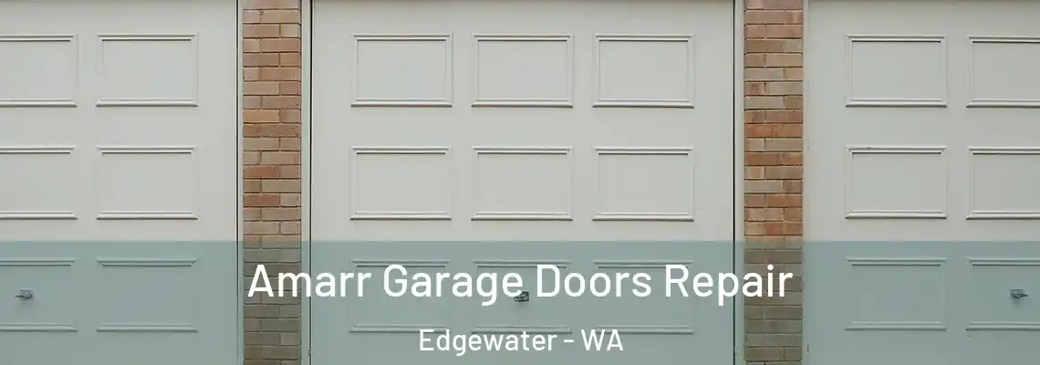  Amarr Garage Doors Repair Edgewater - WA