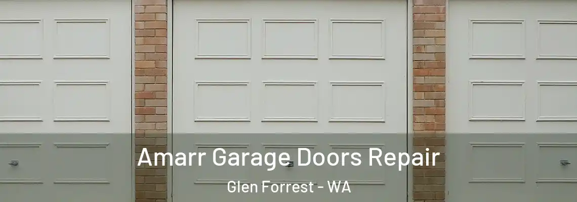 Amarr Garage Doors Repair Glen Forrest - WA