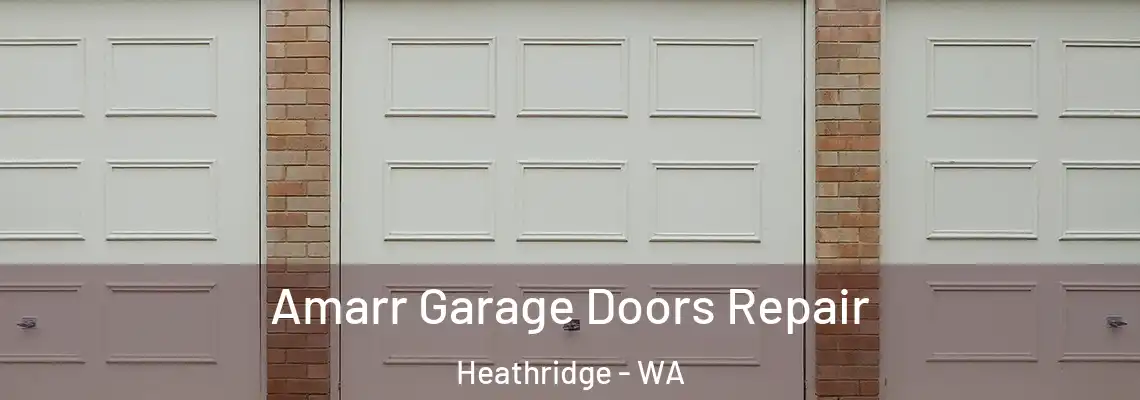Amarr Garage Doors Repair Heathridge - WA