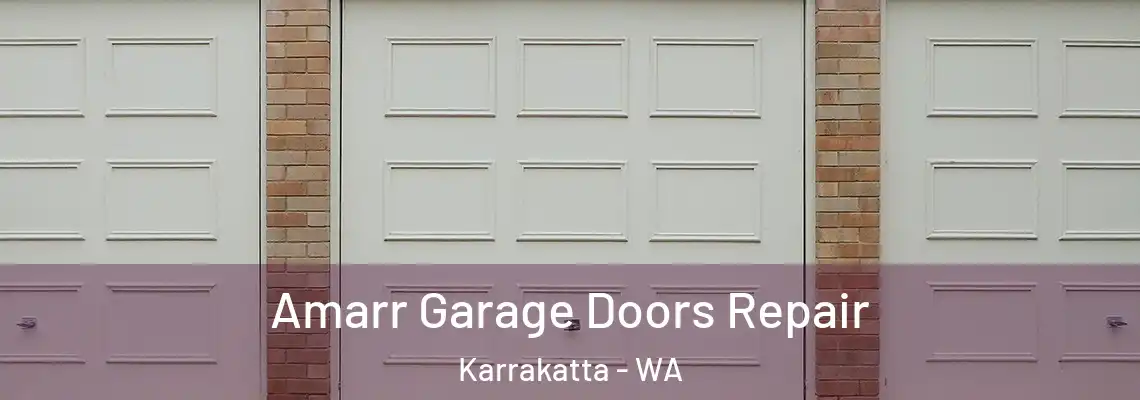 Amarr Garage Doors Repair Karrakatta - WA