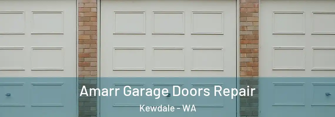 Amarr Garage Doors Repair Kewdale - WA