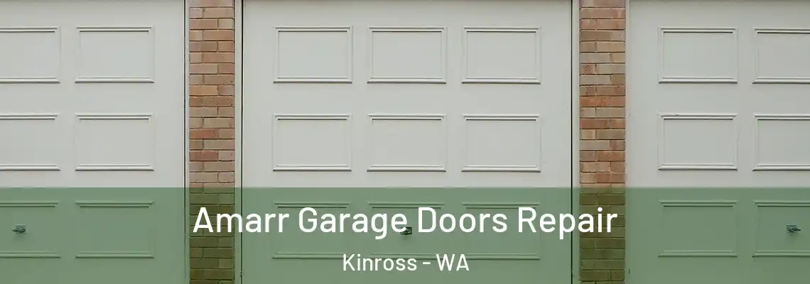  Amarr Garage Doors Repair Kinross - WA