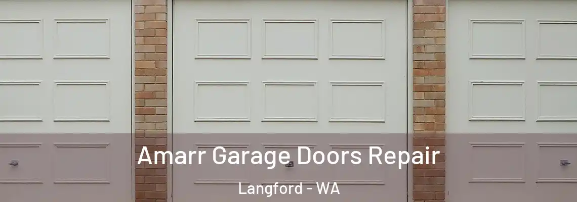 Amarr Garage Doors Repair Langford - WA