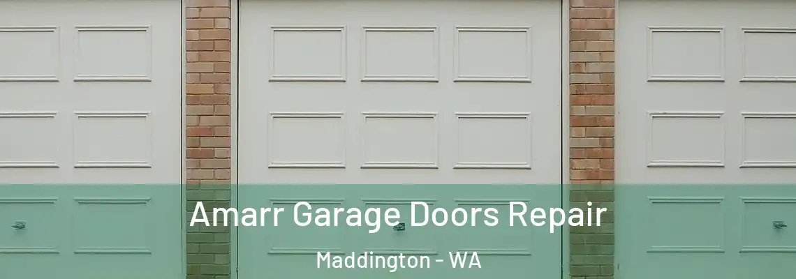 Amarr Garage Doors Repair Maddington - WA