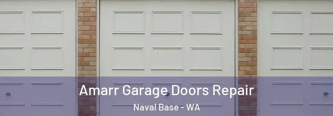 Amarr Garage Doors Repair Naval Base - WA
