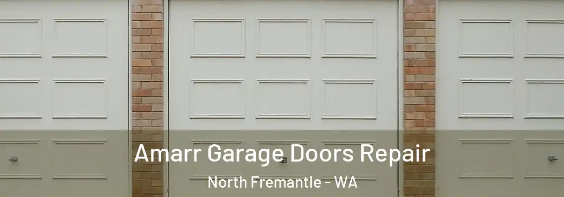 Amarr Garage Doors Repair North Fremantle - WA