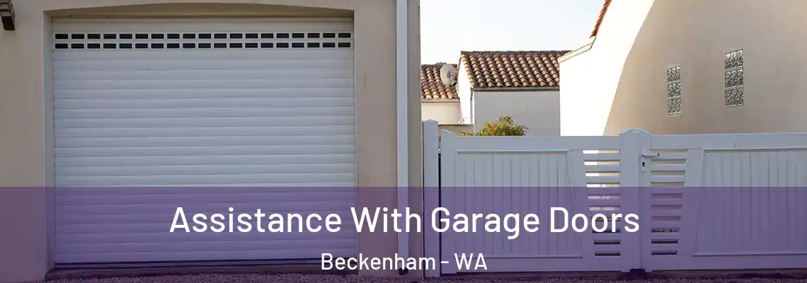 Assistance With Garage Doors Beckenham - WA