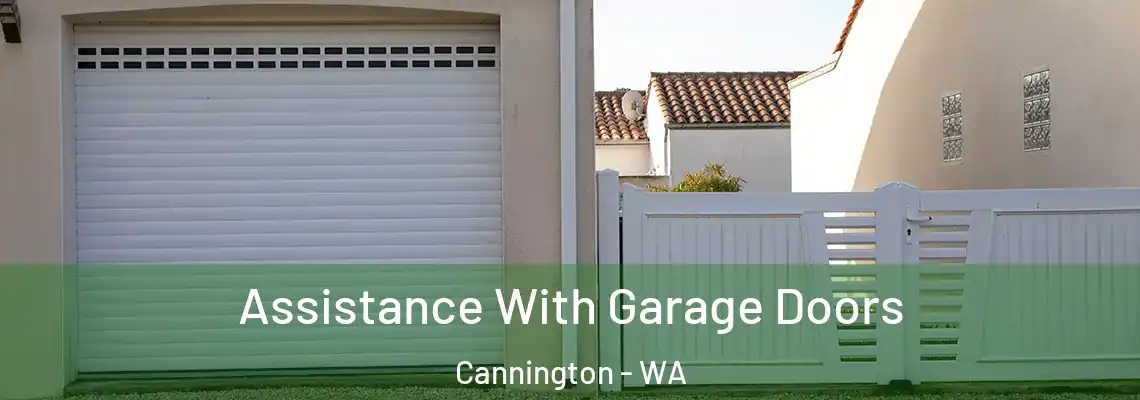 Assistance With Garage Doors Cannington - WA