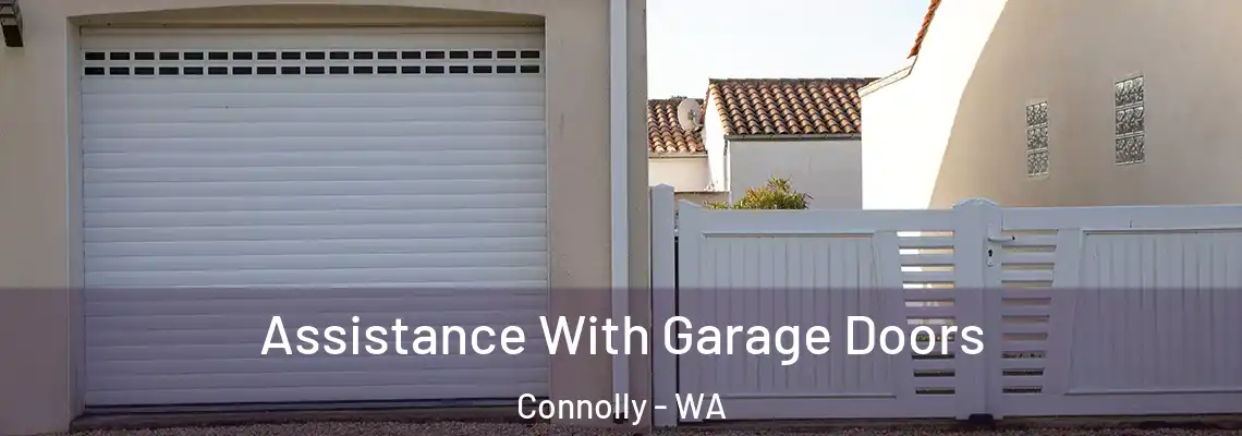  Assistance With Garage Doors Connolly - WA