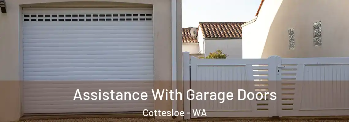Assistance With Garage Doors Cottesloe - WA