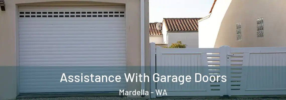  Assistance With Garage Doors Mardella - WA