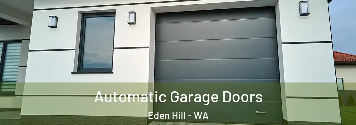 Automatic Garage Doors Eden Hill - WA