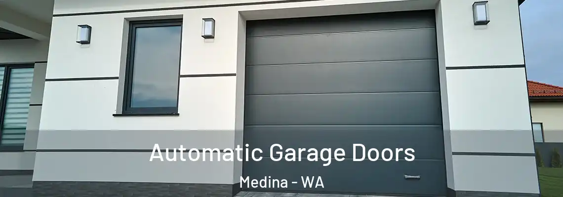 Automatic Garage Doors Medina - WA