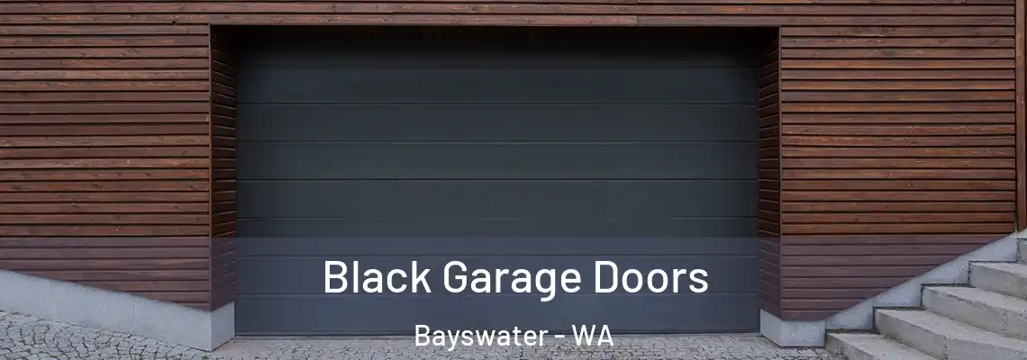  Black Garage Doors Bayswater - WA