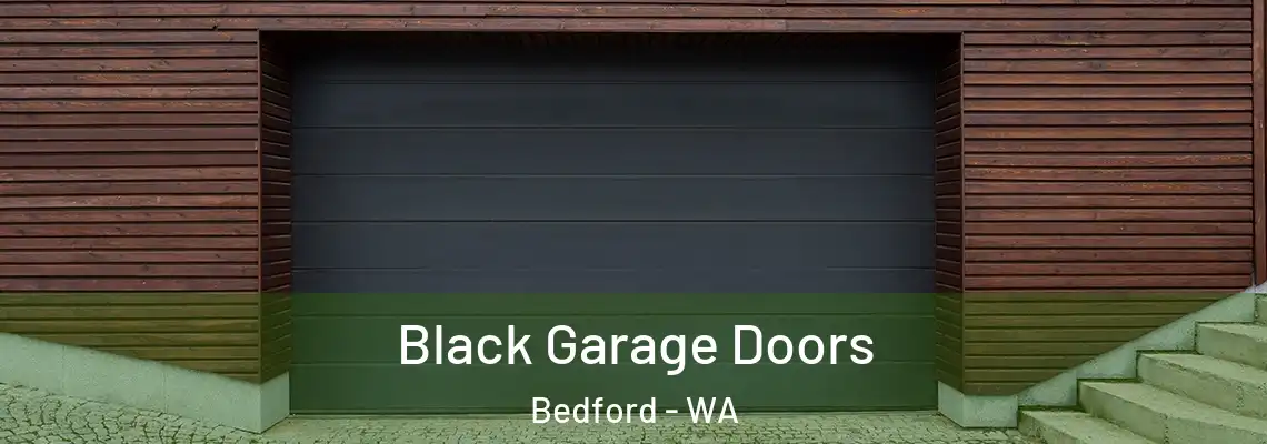  Black Garage Doors Bedford - WA