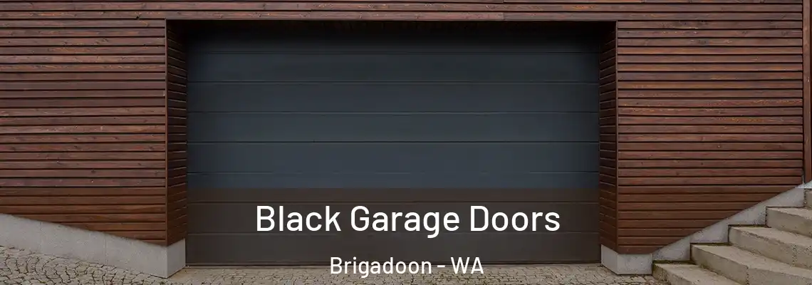  Black Garage Doors Brigadoon - WA