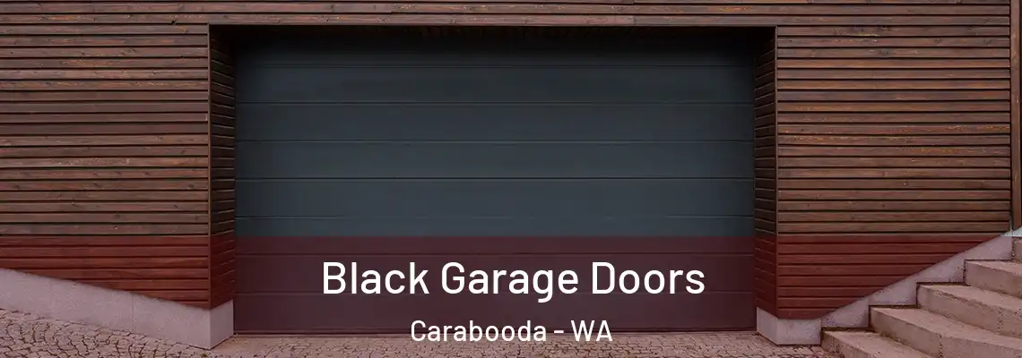 Black Garage Doors Carabooda - WA