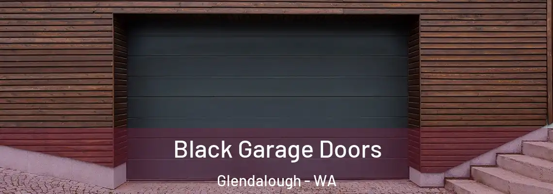 Black Garage Doors Glendalough - WA