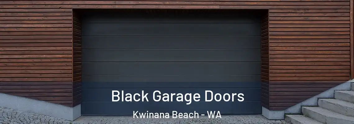Black Garage Doors Kwinana Beach - WA