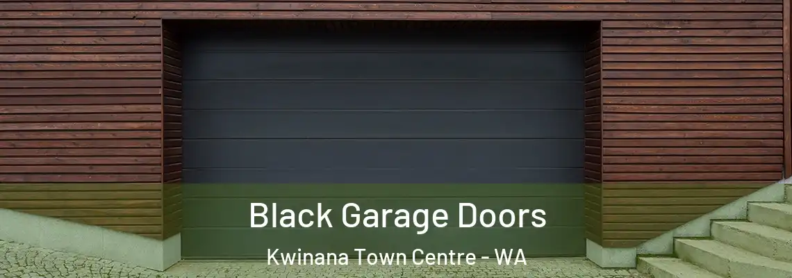  Black Garage Doors Kwinana Town Centre - WA