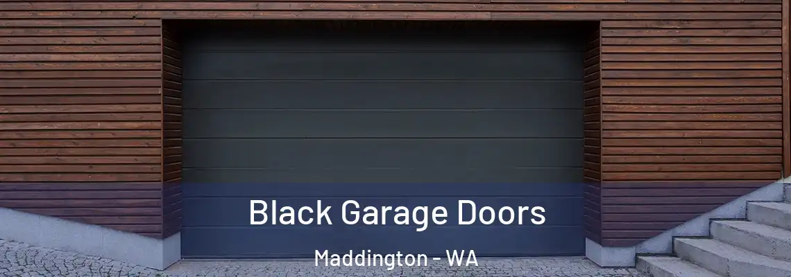 Black Garage Doors Maddington - WA