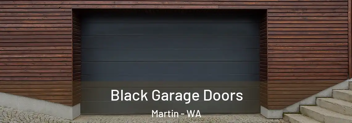 Black Garage Doors Martin - WA