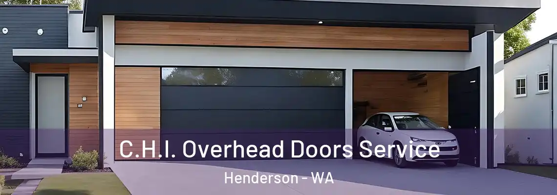 C.H.I. Overhead Doors Service Henderson - WA