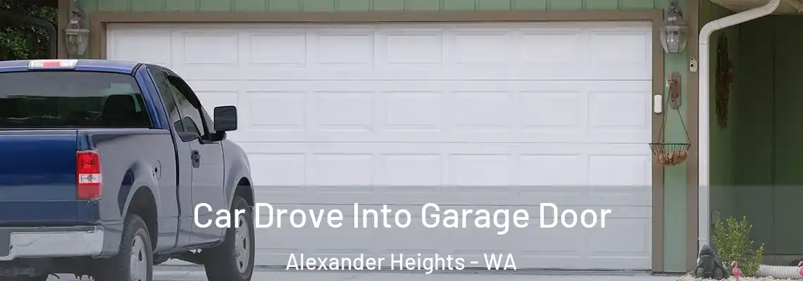 Car Drove Into Garage Door Alexander Heights - WA