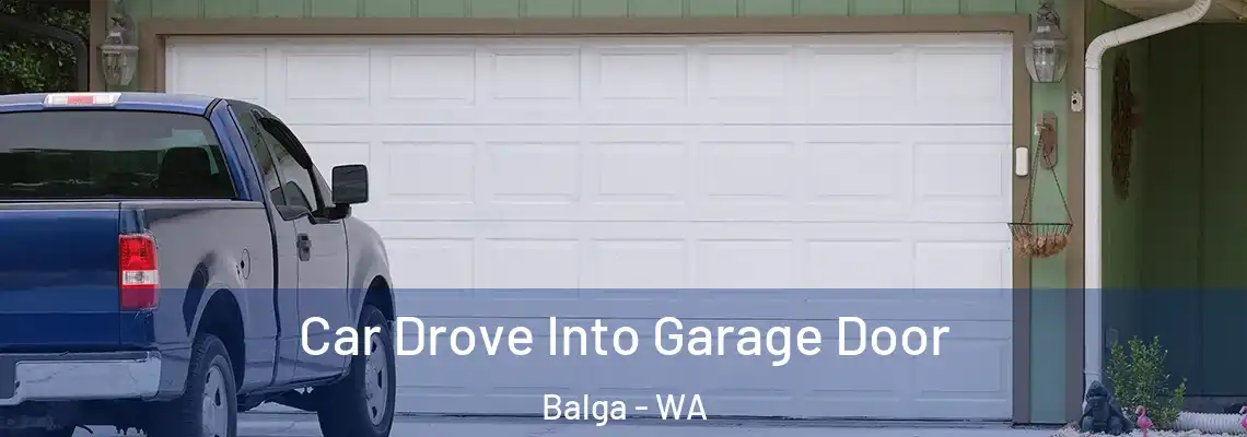 Car Drove Into Garage Door Balga - WA